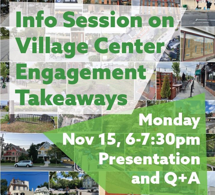 Info session on Village Center Engagement takeaways November 15, 6 p.m. (date corrected)